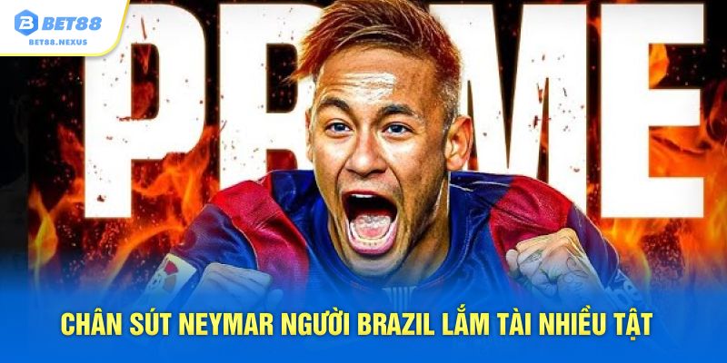 Chân sút Neymar người Brazil lắm tài nhiều tật