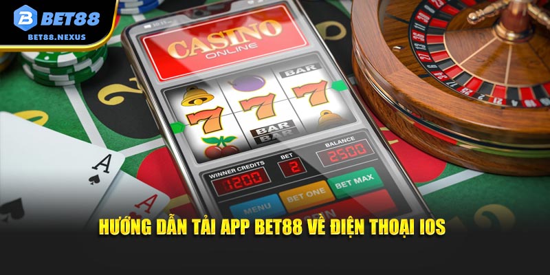 Hướng dẫn tải app Bet88 về điện thoại IOS