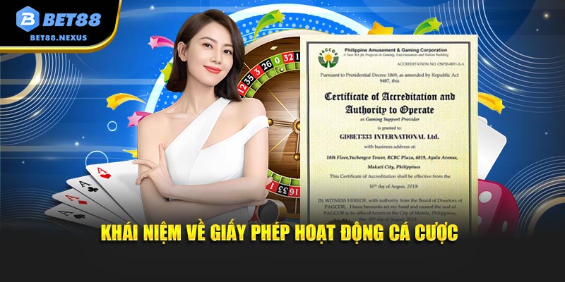 Khái niệm về giấy phép hoạt động cá cược