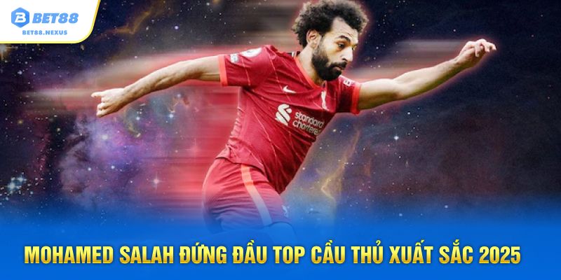 Mohamed Salah đứng đầu top cầu thủ xuất sắc 2025