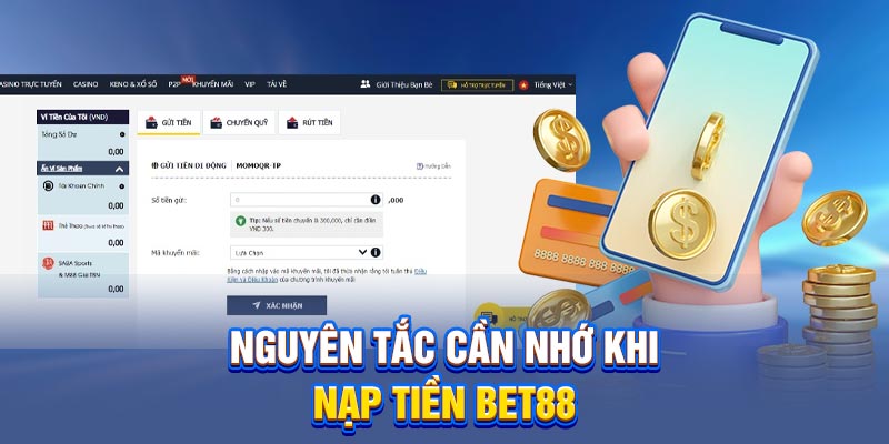Nguyên tắc cần nhớ khi nạp tiền BET88