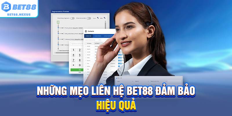 Những mẹo liên hệ Bet88 đảm bảo hiệu quả