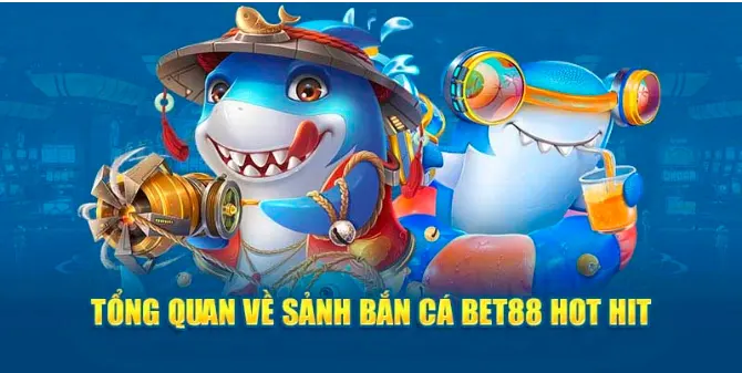 Bắn cá Bet88 được yêu thích vì tính giải trí và săn thưởng