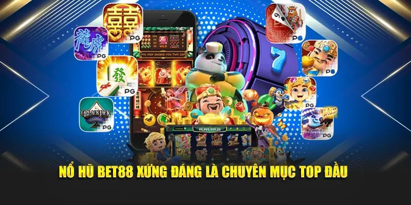 Bet88 mang đến trải nghiệm nổ hũ hấp dẫn cho người chơi