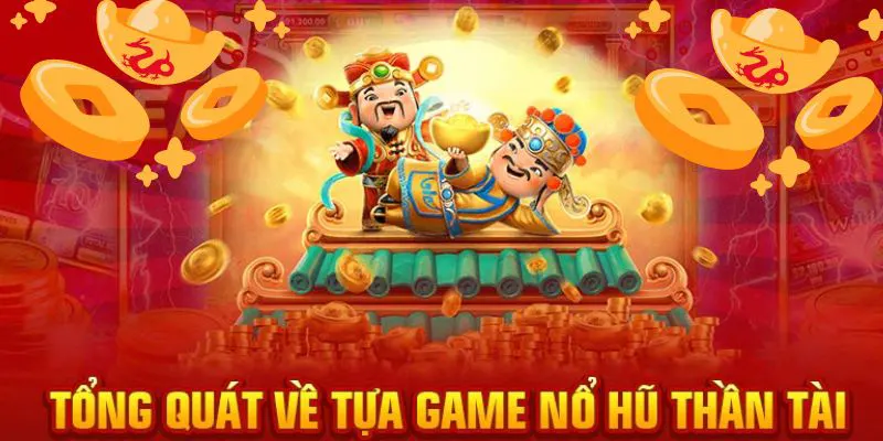 Nổ Hũ Thần Tài là tựa game giải trí được yêu thích hàng đầu